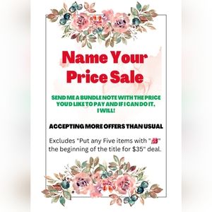 "Name Your Own Price" Sales!!